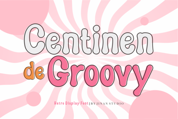 Centinen De Groovy: A Playful Display Font for Bold Branding