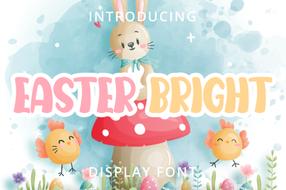 Easter Bright: A Font That Elevates Your Campaigns