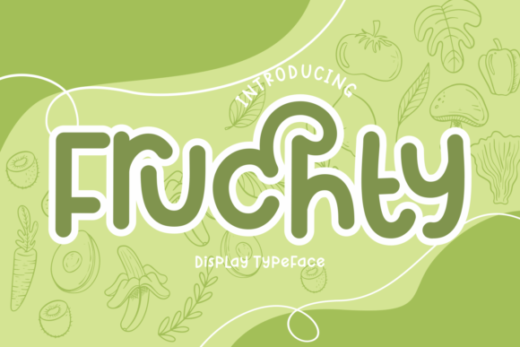 Fruchty: A Playful Display Font for Digital Creativity