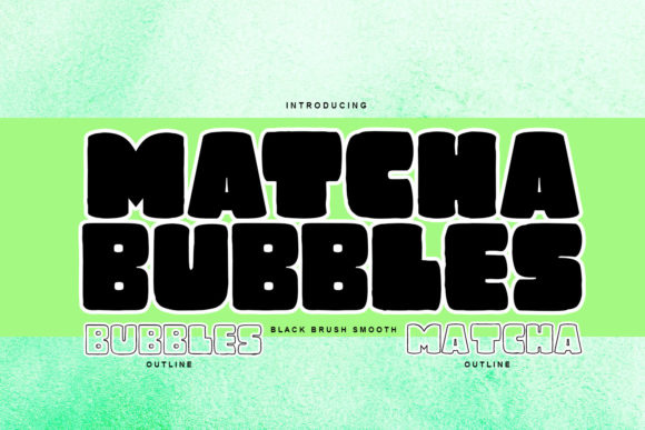 Matcha Bubbles: A Bold Display Font for Digital Impact